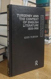 Turgenev and the Context of English Literature 1850-1900