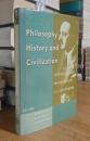 Philosophy, History and Civilization: Interdisciplinary Perspectives on R.G. Collingwood
