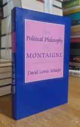 The Political Philosophy of Montaigne