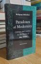 Paradoxes of Modernity: Culture and Conduct in the Theory of Max Weber