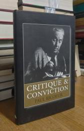 Critique and Conviction. Conversations with François Azouvi and Marc de Launay