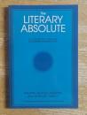 The Literary Absolute: The Theory of Literature in German Romanticism