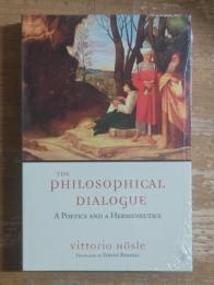 The Philosophical Dialogue: A Poetics and a Hermeneutics
