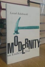 Modernity on Endless Trial