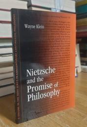 Nietzsche and the Promise of Philosophy