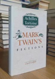 Achilles and the Tortoise: Mark Twain's Fictions