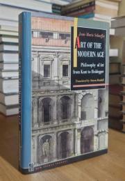Art of the Modern Age: Philosophy of Art From Kant to Heidegger
