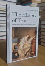 The history of tears: Sensibility and sentimentality in France