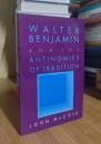Walter Benjamin and the Antinomies of Tradition