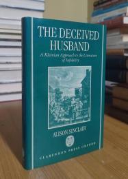 The Deceived Husband: A Kleinian Approach to the Literature of Infidelity