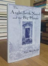The Anglo-Irish Novel and the Big House