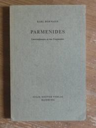Parmenides: Untersuchungen zu den Fragmenten