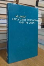Early Greek Philosophy and the Orient