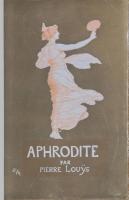 APHRODITE: moeurs antiques. ILLUSTRATIONS D'ÉDOUARD ZIER.