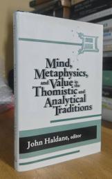 Mind, Metaphysics, and Value in the Thomistic and Analytical Traditions