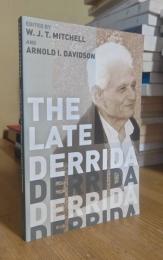 The Late Derrida