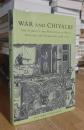 War and Chivalry: The Conduct and Perception of War in England and Normandy, 1066-1217