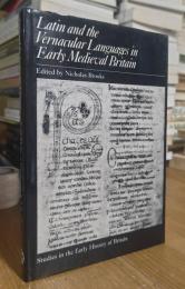 Latin and the Vernacular Languages in Early Medieval Britain