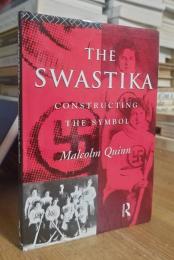 The Swastika: Constructing the Symbol