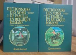 Dictionnaire des noms de famille en Belgique romane et dans les régions limitrophes. 1-2