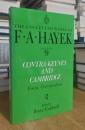 Contra Keynes and Cambridge: Essays, Correspondence: The Collected Works of F. A. Hayek. Vol.9