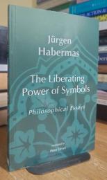 The Liberating Power of Symbols: Philosophical Essays