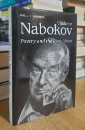 Vladimir Nabokov: Poetry and the Lyric Voice