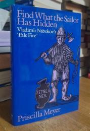 Find What the Sailor Has Hidden: Vladimir Nabokov’s Pale Fire