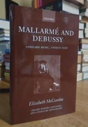 Mallarmé and Debussy: Unheard Music, Unseen Text