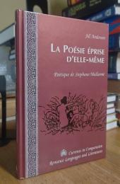 La Poésie éprise d'elle-même: Poétique de Stéphane Mallarmé