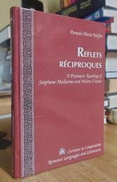 Reflets réciproques: A Prismatic Reading of Stéphane Mallarmé and Hélène Cixous