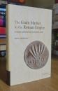 The Grain Market in the Roman Empire: A Social, Political and Economic Study