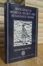 Mock Kings in Medieval Society and Renaissance Drama