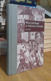 Word and Image in Arthurian Literature