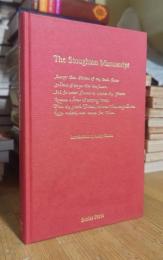 The Stoughton Manuscript: A Manuscript Miscellany of Poems by Henry King and His Circle, Circa 1636