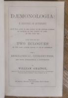 Daemonologia : A Discourse on Witchcraft as it was Acted in the Family of Mr. Edward Fairfax, of Fuyston, in the County of York, in the Year 1621; Along with the Only Two Eclogues of the Same Author Known to be in Existence.