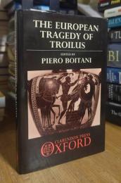 The European Tragedy of Troilus