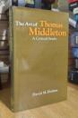 The art of Thomas Middleton: A critical study
