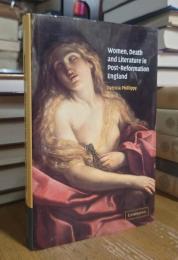 Women, Death and Literature in Post-Reformation England