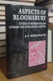 Aspects of Bloomsbury: Studies in Modern English Literary and Intellectual History