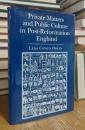 Private Matters and Public Culture in Post-Reformation England