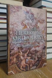 Heresy and Orthodoxy in Early English Literature, 1350-1680