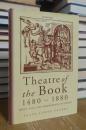 Theatre of the Book 1480-1880: Print, Text and Performance in Europe