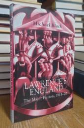 Lawrence's England: The Major Fiction 1913-20