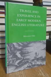 Travel and Experience in Early Modern English Literature