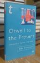 Orwell to the Present: Literature in England, 1945-2000