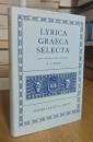 LYRICA GRAECA SELECTA: OXFORD CLASSICAL TEXTS.