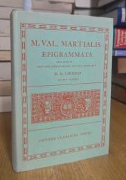 M. Val. Martialis Epigrammata. OXFORD CLASSICAL TEXTS.