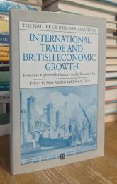International Trade and British Economic Growth: From the Eighteenth Century to the Present Day