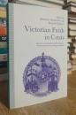 Victorian Faith in Crisis: Essays on Continuity and Change in Nineteenth-Century Religious Belief